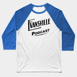 Evansville Podcast Baseball T-Shirt